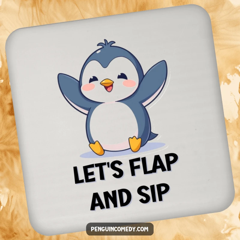 Funny drink coaster showcasing a penguin flapping its wings with excitement, adding a lively and cheerful touch.
