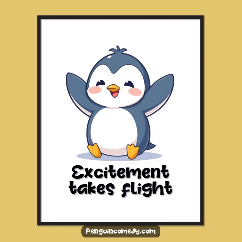 Funny Penguin Flap Poster - Joyful Wall Art Funny Gift