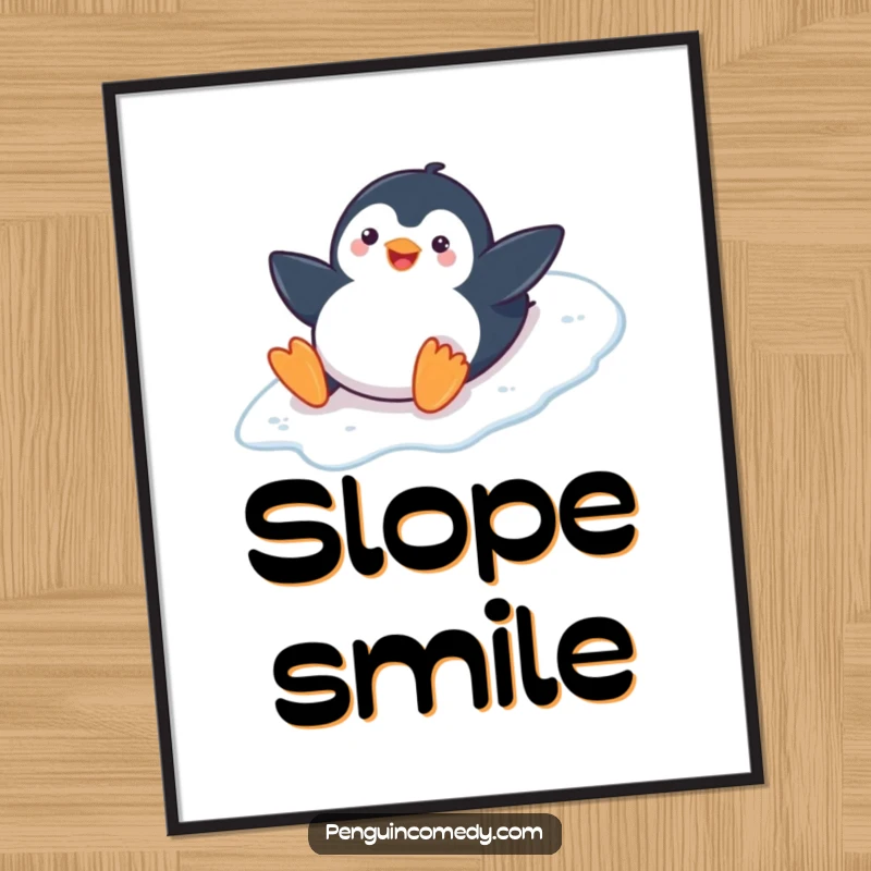 Funny Penguin Poster: A playful penguin smiles while belly sliding down an icy slope, a fun and funny gift.