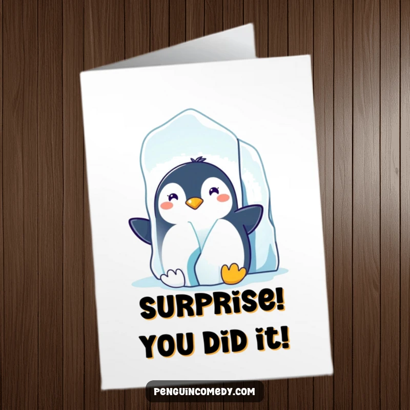 Funny Free Printable Congrats Card: Sly penguin peeking from behind an iceberg, sporting a wide grin, celebrating an achievement.