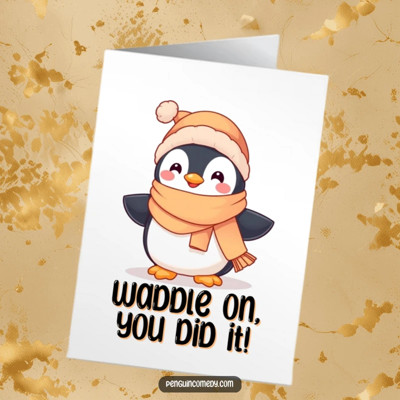 Humorous free printable congratulations card of a happy penguin in winter gear, waddling with glee to celebrate.