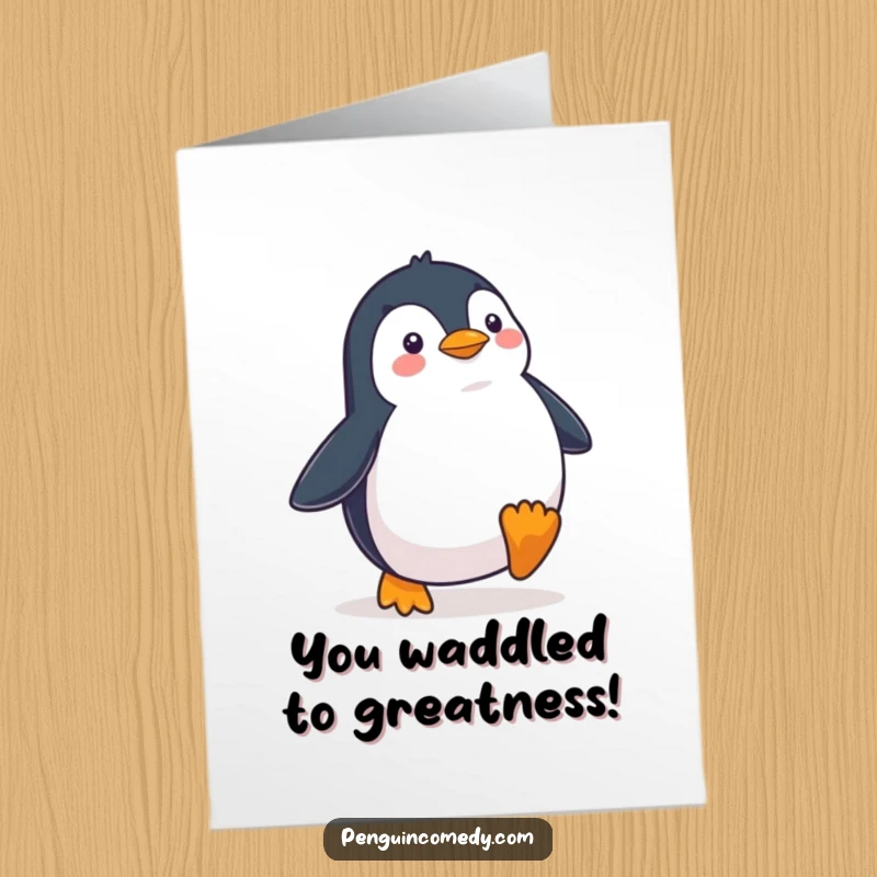Funny Free Printable Congratulations Card: A happy penguin confidently waddles forward with a determined stride.
