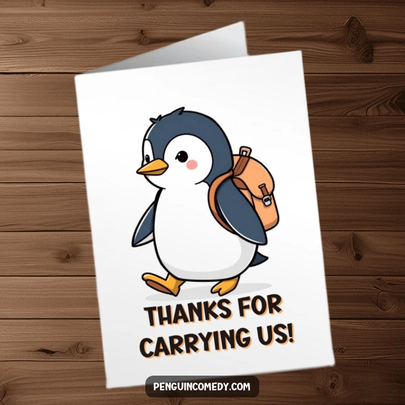 Funny Free Printable Thank You Card: Penguin with a backpack marching with purpose, ready to deliver your thanks.