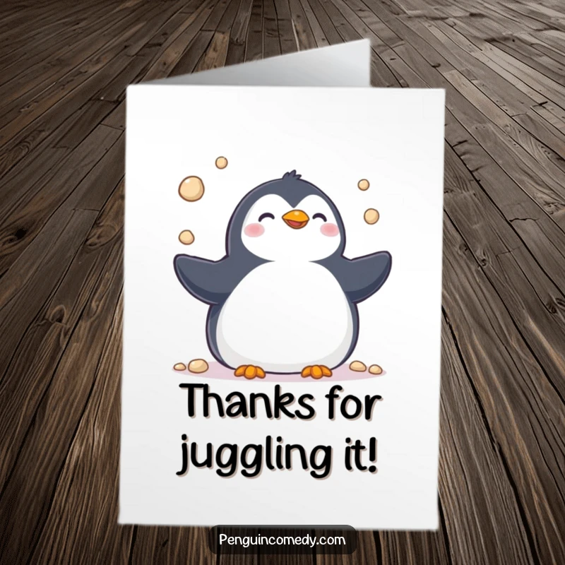 Funny Free Printable Thank You Card: A happy penguin juggling pebbles, offering a playful gesture of gratitude.