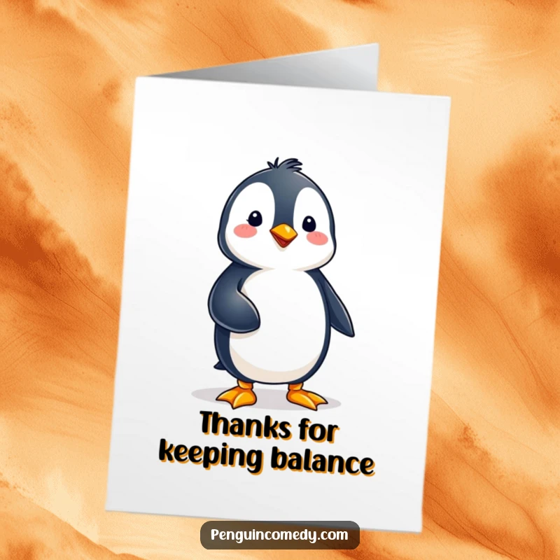 Funny free printable thank you card, a penguin showcasing impressive balance while standing on one foot.